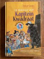 Leesboek: Op avontuur met Kapitein Kwadraat - Peter Smit, Fictie algemeen, Ophalen of Verzenden, Zo goed als nieuw, Peter Smit