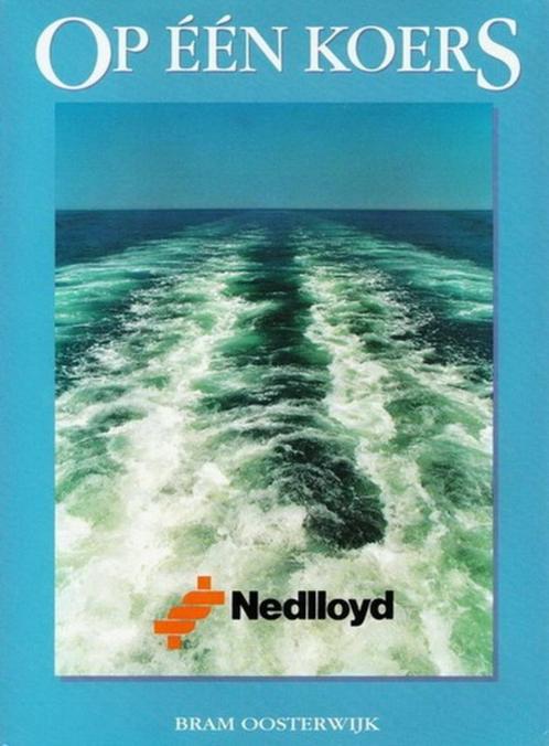 Oosterwijk - Op één koers. Nedlloyd 1945-1985, Verzamelen, Scheepvaart, Zo goed als nieuw, Boek of Tijdschrift, Ophalen