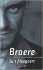 Broere van Bart Moeyart, Ophalen of Verzenden, Gelezen, Bart Moeyart, België