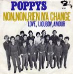 Les Poppys : Non, non, rien n'a change (1971), Cd's en Dvd's, Gebruikt, 7 inch, Single, Ophalen of Verzenden