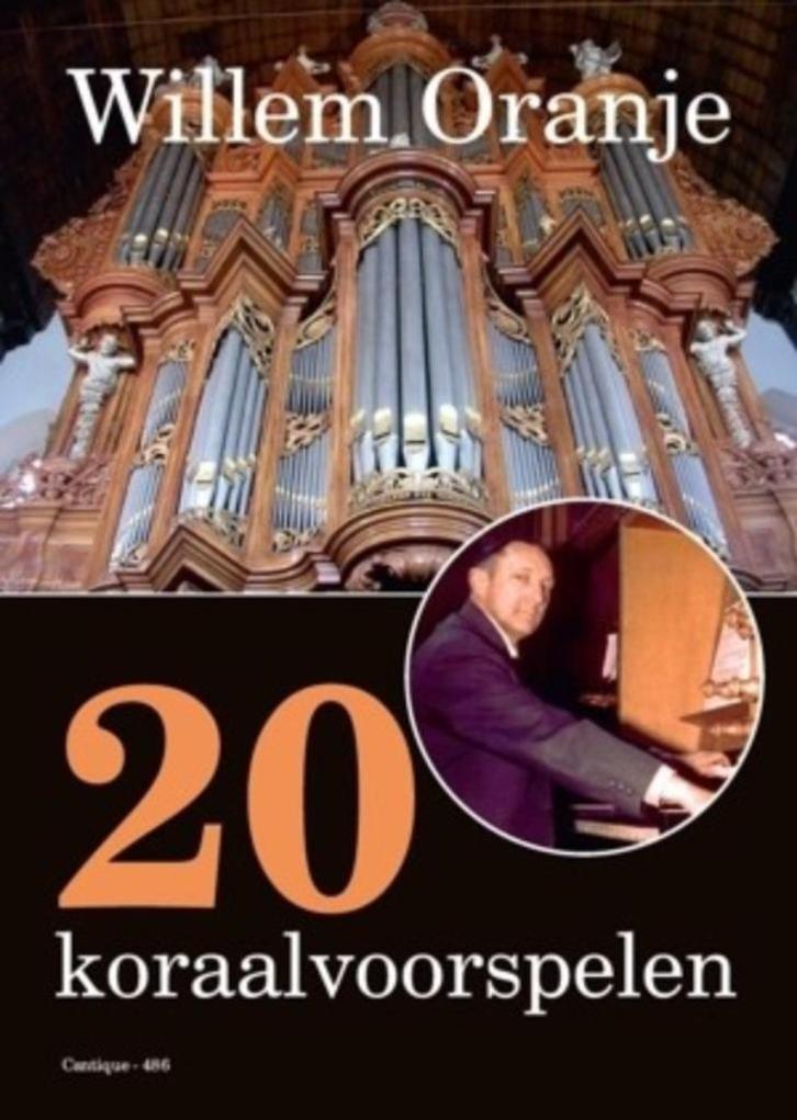 WILLEM ORANJE - 20 voorspelen, Muziek en Instrumenten, Bladmuziek, Nieuw, Artiest of Componist, Religie en Gospel, Orgel, Verzenden