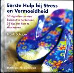 Eerste Hulp bij Stress en Vermoeidheid - Frank Schaper, Frank Schaper, Ophalen of Verzenden, Zo goed als nieuw, Instructieboek