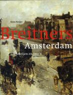 Breitners Amsterdam : schilderijen en foto's  G.H. Breitner, Boeken, Ophalen of Verzenden, Zo goed als nieuw, Schilder- en Tekenkunst