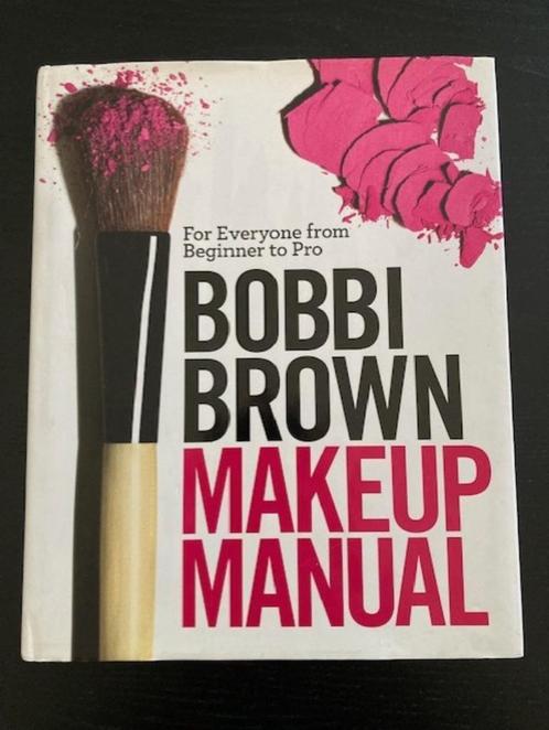 Bobbi Brown Makeup Manual boek - From Beginner to Pro, Boeken, Mode, Zo goed als nieuw, Make-up en Cosmetica, Ophalen of Verzenden
