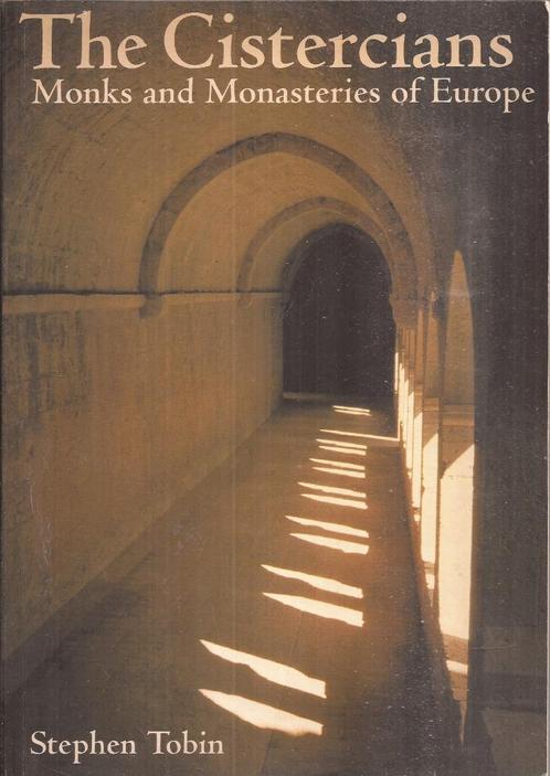 Tobin, St.-The Cistercians - Monks and Monasteries of Europe, Boeken, Godsdienst en Theologie, Gelezen, Christendom | Katholiek