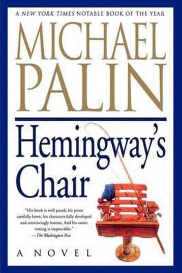 Michael palin: hemingway’s chair beschikbaar voor biedingen