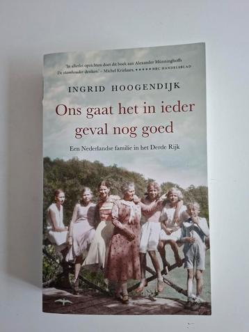 Ons gaat het in ieder geval nog goed - Ingrid Hoogendijk beschikbaar voor biedingen