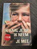 Ik haal je op, ik neem je mee - Ammaniti, Ophalen of Verzenden, Gelezen, Nederland