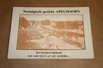 Nostalgisch gezicht Apeldoorn. Veel foto's., Ophalen of Verzenden, Gelezen