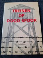 Treinen op Dood Spoor - Fred Schwarz, Tweede Wereldoorlog, Fred Schwarz, Ophalen of Verzenden, Zo goed als nieuw