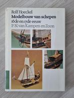 Modelbouw van Schepen 16de en 17de eeuw - Rolf Hoeckel, Ophalen of Verzenden, Zo goed als nieuw, Zeilboot