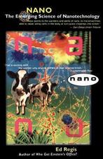 Edward Regis Nano The Emerging Science of Nanotechnology, Ophalen of Verzenden, Zo goed als nieuw