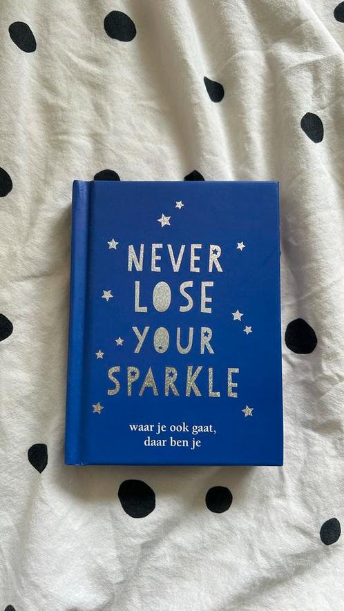 Never lose your sparkle - cadeauboek, Boeken, Overige Boeken, Zo goed als nieuw, Ophalen of Verzenden