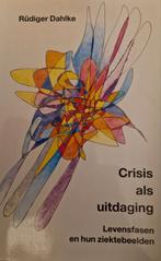 Crisis als Uitdaging - Rüdiger Dahlke, Achtergrond en Informatie, Ziel of Sterfelijkheid, Ophalen of Verzenden, Rüdiger Dahlke