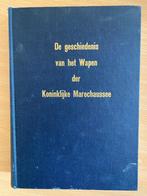 De geschiedenis van het Wapen der Koninklijke Marechaussee, Gelezen, W. van den Hoek, Niet van toepassing, Ophalen of Verzenden