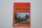 EK: Die Chiemseebahn, Geschichte Dampftrambahn Prien - Stock, Ophalen of Verzenden, Gebruikt, Trein, Boek of Tijdschrift
