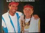Julio Iglesias & Willie Nelson met To All The Girls ..(1984), Verzenden, 7 inch, Pop, Single