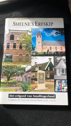 Smel e’s Erfskip -Het erfgoed van Smallingerland, Boeken, Ophalen of Verzenden