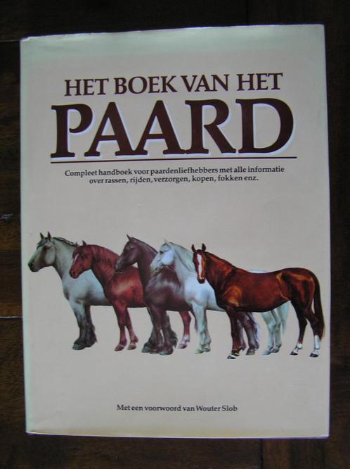 Het boek van het paard. Compleet handboek, Boeken, Dieren en Huisdieren, Zo goed als nieuw, Paarden of Pony's, Ophalen of Verzenden