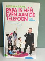 Boek Papa is heel even aan de telefoon Bastiaan Ragas, Ophalen of Verzenden, Zo goed als nieuw