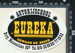 Sticker: Autorijschool Eureka, Ophalen of Verzenden, Zo goed als nieuw, Bedrijf of Vereniging