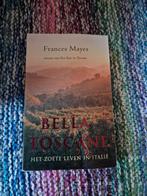 F. Mayes - Bella Toscane, Ophalen of Verzenden, Zo goed als nieuw, F. Mayes