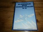 luchtoorlog boven zuidwest friesland 40-45 met fotos, Ophalen of Verzenden, Tweede Wereldoorlog, Gelezen, Overige onderwerpen