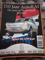 Te koop 110 jaar Auto Rai de auto in Nederland 1899-2009, Boeken, Auto's | Boeken, Ophalen of Verzenden, Zo goed als nieuw, Algemeen
