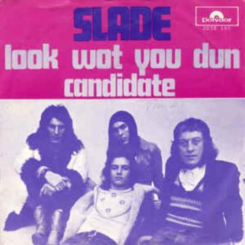 Slade ‎– Look Wot You Dun beschikbaar voor biedingen