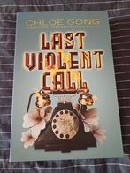 Last Violent Call - Chloe Gong, Ophalen of Verzenden, Fictie, Chloe Gong, Zo goed als nieuw