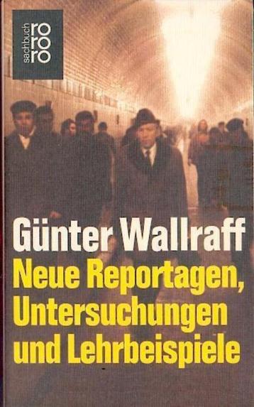 Wallraff - Neue Reportagen, Untersuchungen und Lehrbeispiele beschikbaar voor biedingen