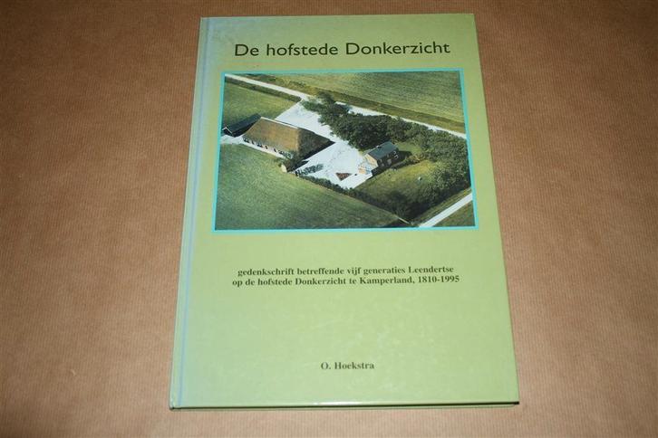 De hofstede Donkerzicht. Gedenkschrift 5 generaties..., Boeken, Geschiedenis | Stad en Regio, Nieuw, Ophalen of Verzenden
