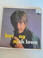 Nick lowe 7 inch burning, Ophalen of Verzenden, Zo goed als nieuw, Pop