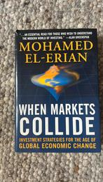 When markets collide Mohamed El Erian, Ophalen of Verzenden, Zo goed als nieuw