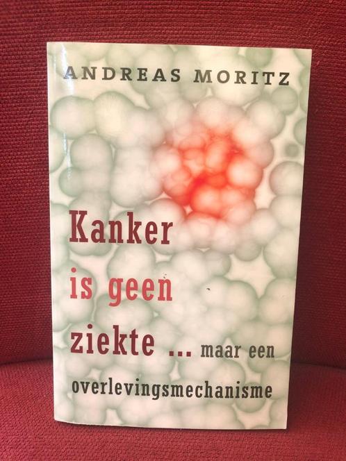 Kanker is geen ziekte - Moritz, Boeken, Psychologie, Zo goed als nieuw, Sociale psychologie, Ophalen of Verzenden