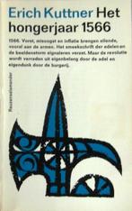 [KUTTNER, ERICH] - Het hongerjaar 1566, Ophalen of Verzenden, Zo goed als nieuw