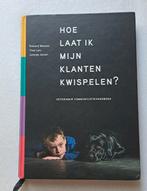Hoe laat ik mijn klanten kwispelen? - Roeland Wessels, Roeland Wessels, Ophalen of Verzenden, Zo goed als nieuw, MBO