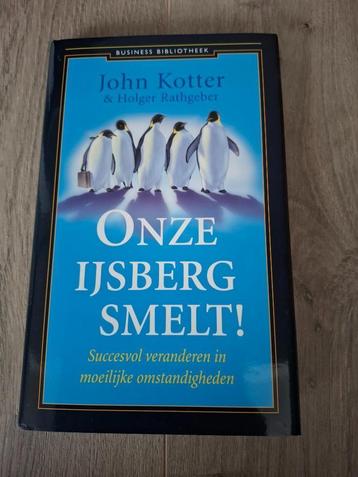 Onze ijsberg smelt! John Kotter & Holger Rathgeber beschikbaar voor biedingen