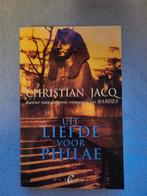 Uit Liefde Voor Philae - Christian Jacq, Boeken, Ophalen