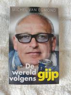 De wereld volgens Gijp - Michel van Egmond, Boeken, Ophalen of Verzenden