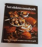 Het Elektro Ovenboek - Recepten voor oven en grill, Boeken, Gelezen, Hoofdgerechten, ATAG / Meijer Pers, Ophalen of Verzenden