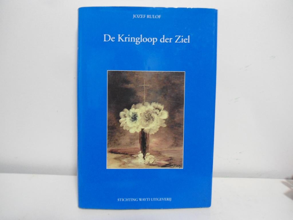 Jozef Rulof				De kringloop der ziel, Boeken, Esoterie en Spiritualiteit, Ophalen of Verzenden, Zo goed als nieuw, Spiritualiteit algemeen