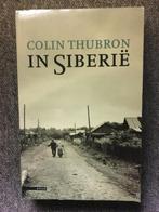 In Siberie ; door Colin Thubron #Rusland, Ophalen of Verzenden, Nieuw, Colin Thubron, Azië
