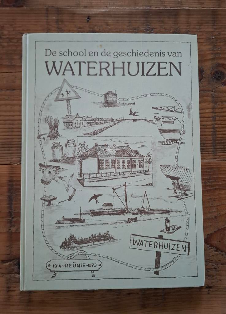 De school en de geschiedenis van Waterhuizen, Ophalen of Verzenden, Zo goed als nieuw