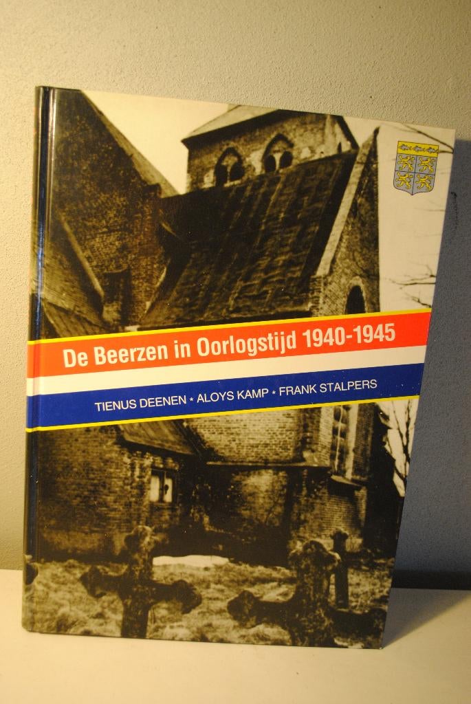 De Beerzen in Oorlogstijd 1940-1945, Boeken, Ophalen of Verzenden, Tweede Wereldoorlog, Zo goed als nieuw, Algemeen
