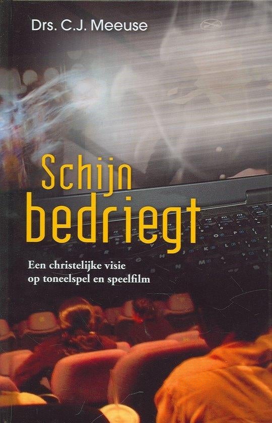 Schijn Bedriegt Drs C.J. Meeuse 9789055514410, Ophalen of Verzenden, Zo goed als nieuw, Drs C.J. Meeuse, Christendom | Protestants