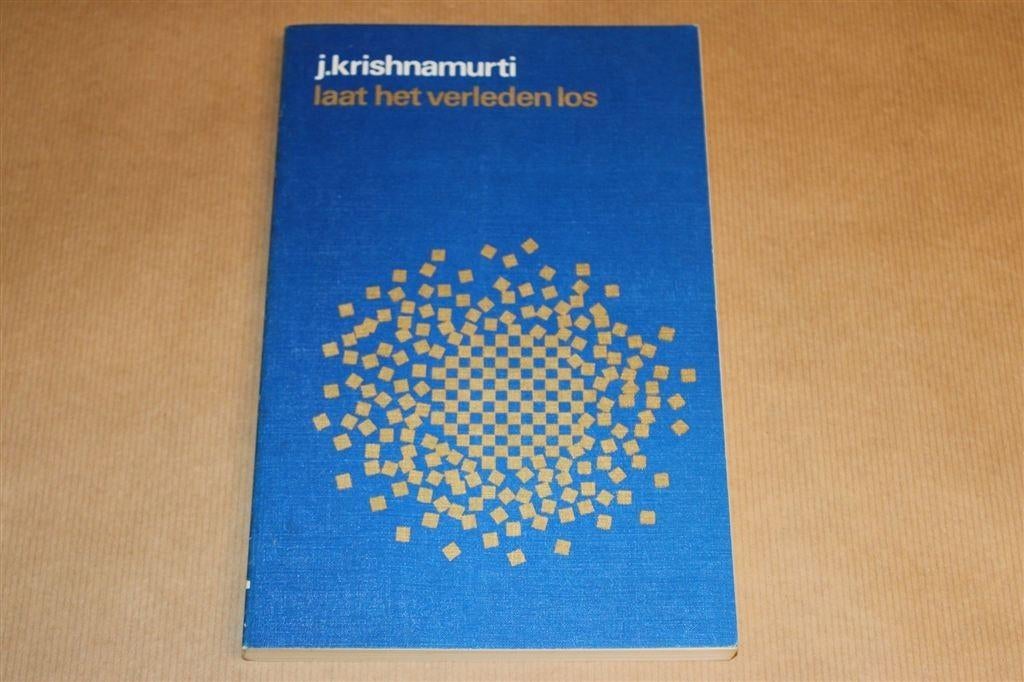 Laat het Verleden Los — Filosofie Van Krishnamurti, Boeken, Ophalen of Verzenden, Gelezen, Overige onderwerpen, Achtergrond en Informatie