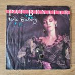 Pat Benatar - We Belong / Suburban King vinyl single, Ophalen of Verzenden, Gebruikt, 7 inch, Pop