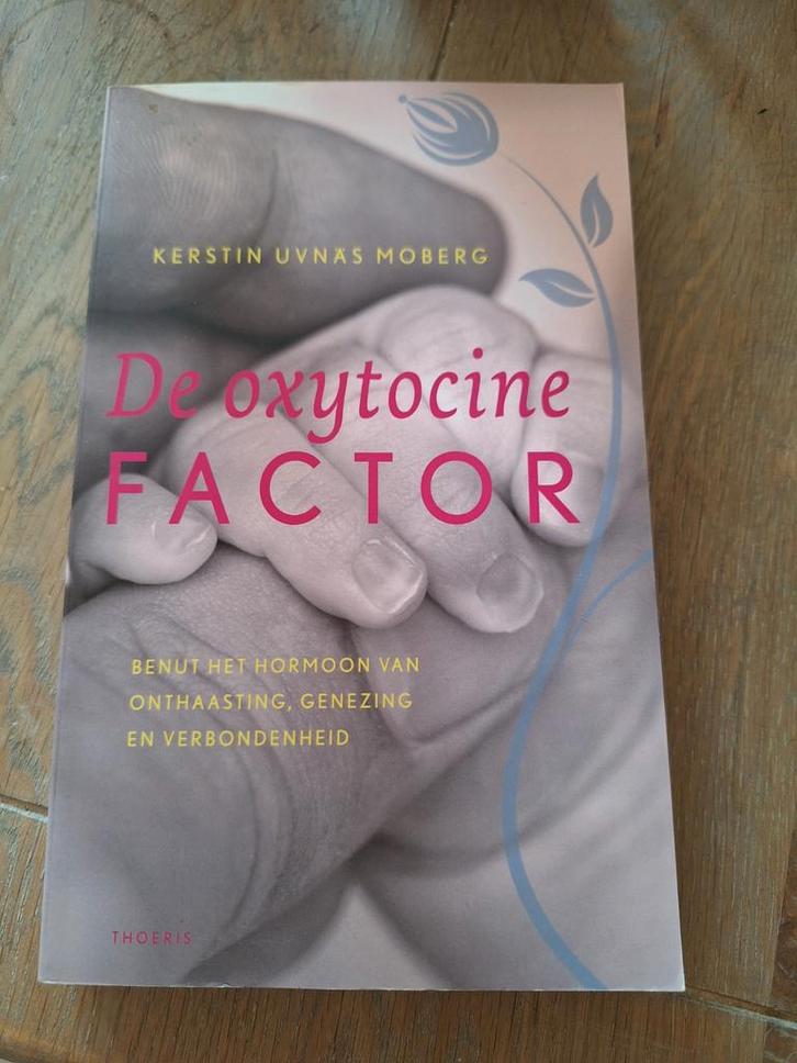 De Oxytocine Factor: Hormoon van onthaasting en genezing, Boeken, Gezondheid, Dieet en Voeding, Zo goed als nieuw, Gezondheid en Conditie