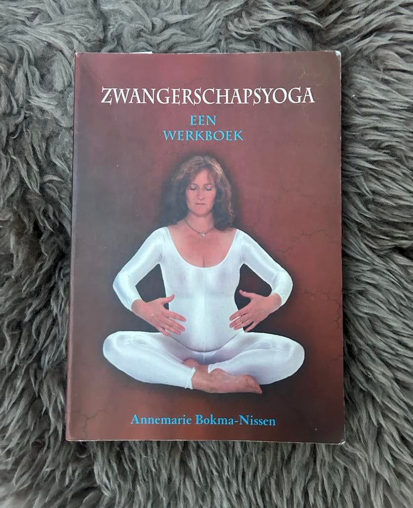 Zwangerschapsyoga: Een Werkboek - Annemarie Bokma-Nissen, Boeken, Ophalen of Verzenden, Gelezen, Zwangerschap en Bevalling